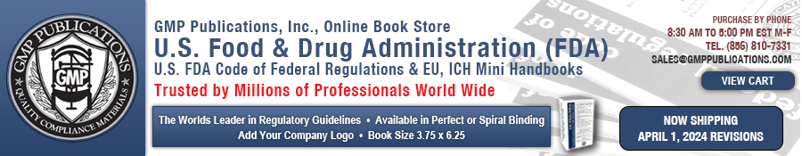 GMP Publications - Code of Federal Regulation Handbooks by the FDA