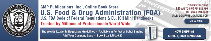 GMP Publications - Code of Federal Regulation Handbooks by the FDA