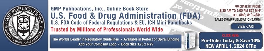 GMP Publications - Code of Federal Regulation Handbooks by the FDA