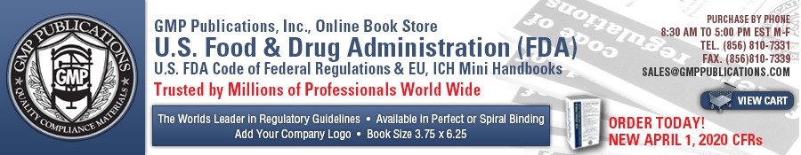 GMP Publications - Code of Federal Regulation Handbooks by the FDA